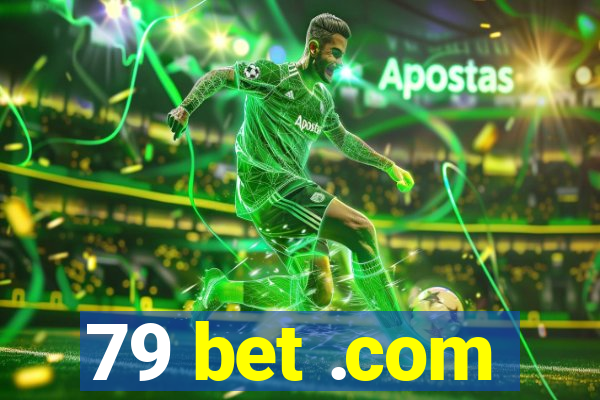 79 bet .com